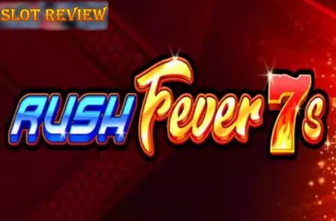 Rush Fever 7s Deluxe slot